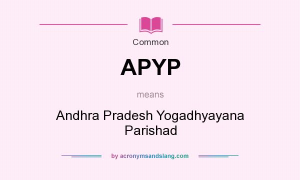 What does APYP mean? It stands for Andhra Pradesh Yogadhyayana Parishad