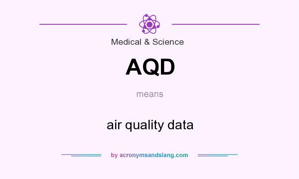 What does AQD mean? It stands for air quality data
