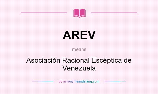What does AREV mean? It stands for Asociación Racional Escéptica de Venezuela