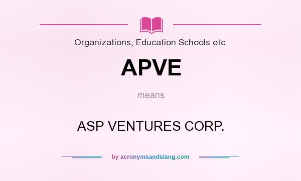 What does APVE mean? It stands for ASP VENTURES CORP.