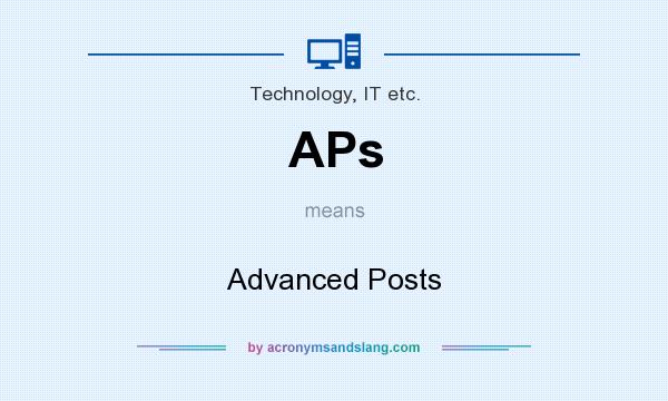 What does APs mean? It stands for Advanced Posts