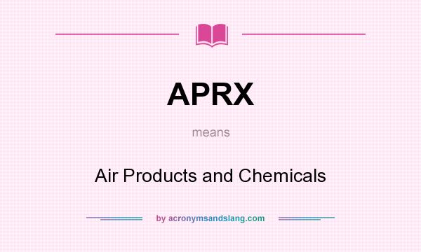 What does APRX mean? It stands for Air Products and Chemicals