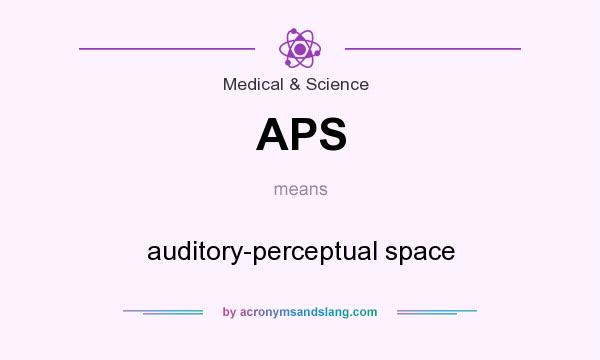 What does APS mean? It stands for auditory-perceptual space