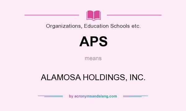 What does APS mean? It stands for ALAMOSA HOLDINGS, INC.