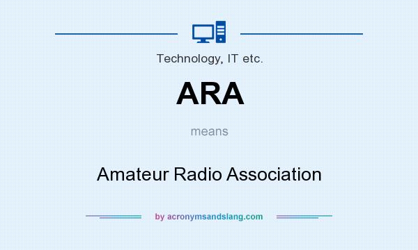 What does ARA mean? It stands for Amateur Radio Association