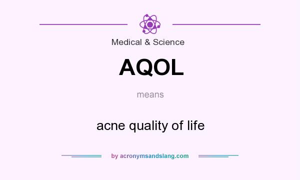 What does AQOL mean? It stands for acne quality of life