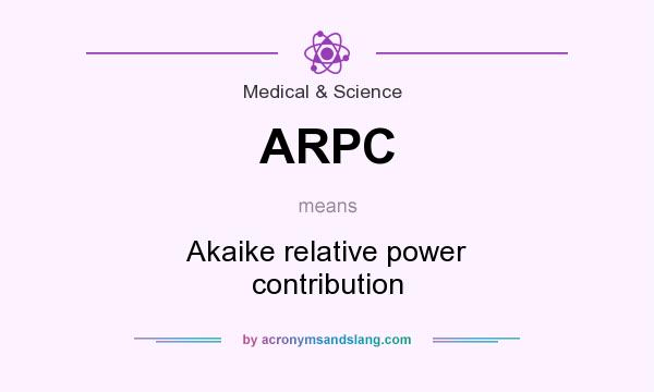 What does ARPC mean? It stands for Akaike relative power contribution