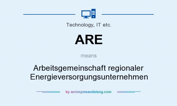 What does ARE mean? It stands for Arbeitsgemeinschaft regionaler Energieversorgungsunternehmen