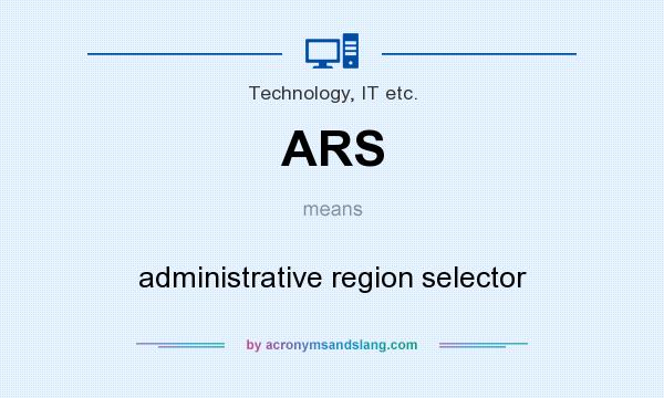What does ARS mean? It stands for administrative region selector