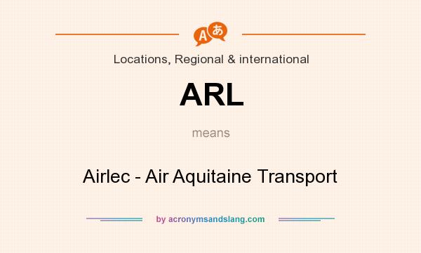 What does ARL mean? It stands for Airlec - Air Aquitaine Transport