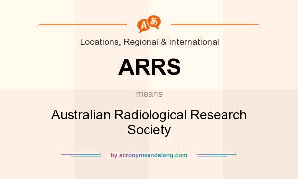 What does ARRS mean? It stands for Australian Radiological Research Society