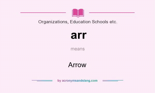What does arr mean? It stands for Arrow