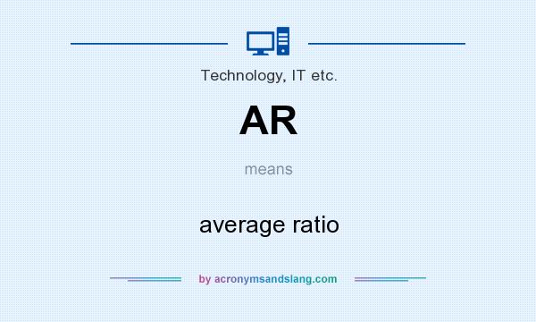 What does AR mean? It stands for average ratio