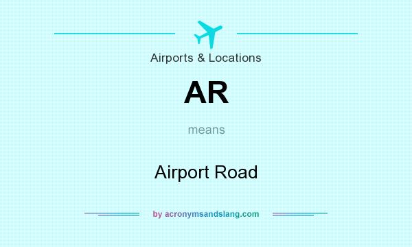 What does AR mean? It stands for Airport Road