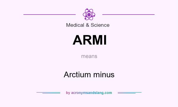 What does ARMI mean? It stands for Arctium minus