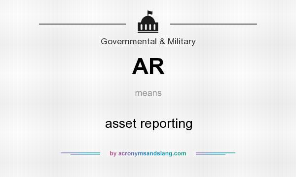 What does AR mean? It stands for asset reporting