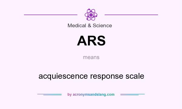 What does ARS mean? It stands for acquiescence response scale