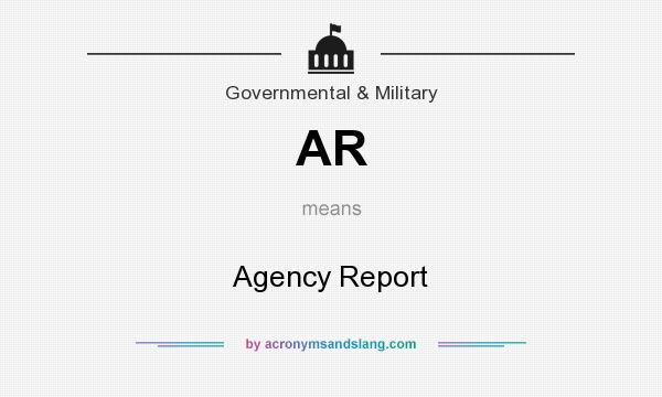 What does AR mean? It stands for Agency Report