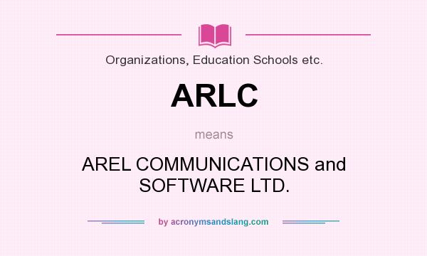 What does ARLC mean? It stands for AREL COMMUNICATIONS and SOFTWARE LTD.