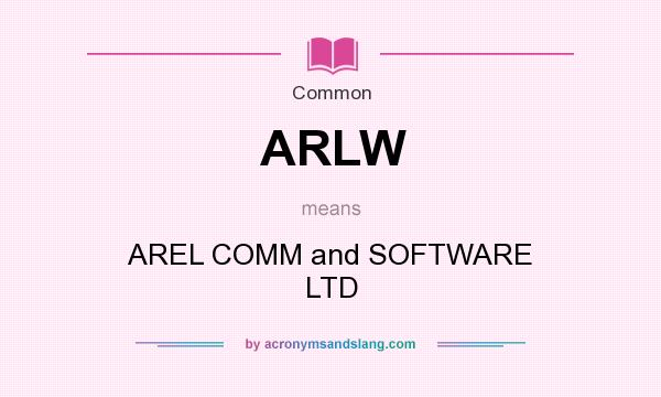What does ARLW mean? It stands for AREL COMM and SOFTWARE LTD