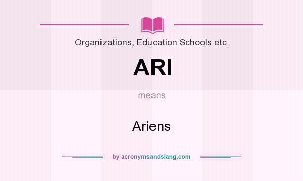 What does ARI mean? It stands for Ariens