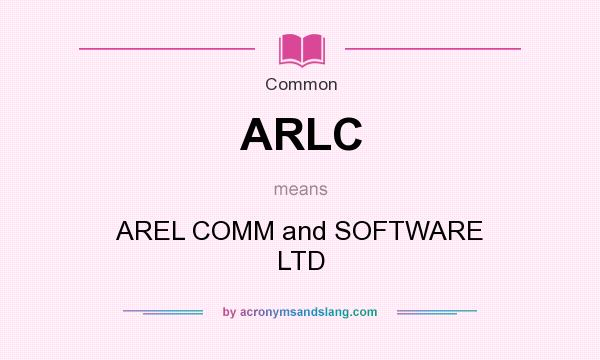 What does ARLC mean? It stands for AREL COMM and SOFTWARE LTD