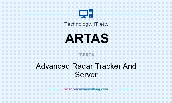 What does ARTAS mean? It stands for Advanced Radar Tracker And Server