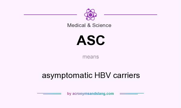 What does ASC mean? It stands for asymptomatic HBV carriers