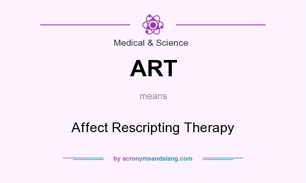 What does ART mean? It stands for Affect Rescripting Therapy