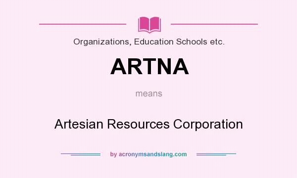 What does ARTNA mean? It stands for Artesian Resources Corporation