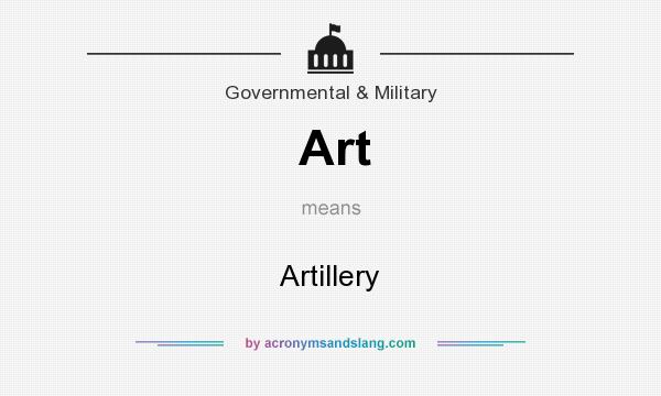 What does Art mean? It stands for Artillery