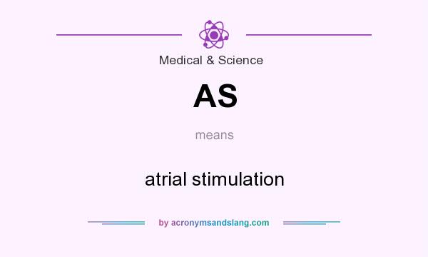 What does AS mean? It stands for atrial stimulation