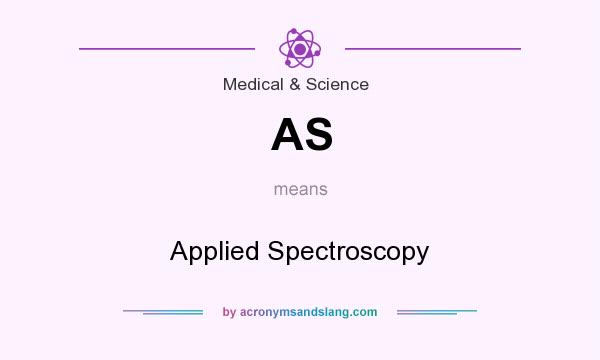 What does AS mean? It stands for Applied Spectroscopy