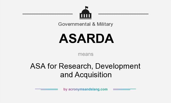 What does ASARDA mean? It stands for ASA for Research, Development and Acquisition