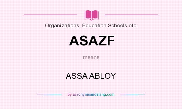 What does ASAZF mean? It stands for ASSA ABLOY