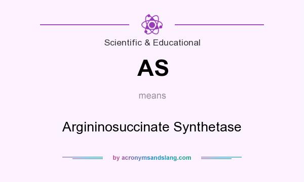 What does AS mean? It stands for Argininosuccinate Synthetase