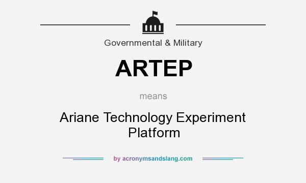 What does ARTEP mean? It stands for Ariane Technology Experiment Platform