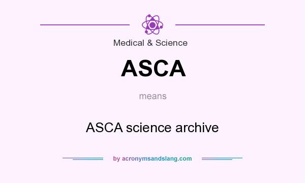 What does ASCA mean? It stands for ASCA science archive