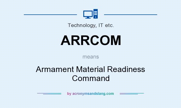 What does ARRCOM mean? It stands for Armament Material Readiness Command