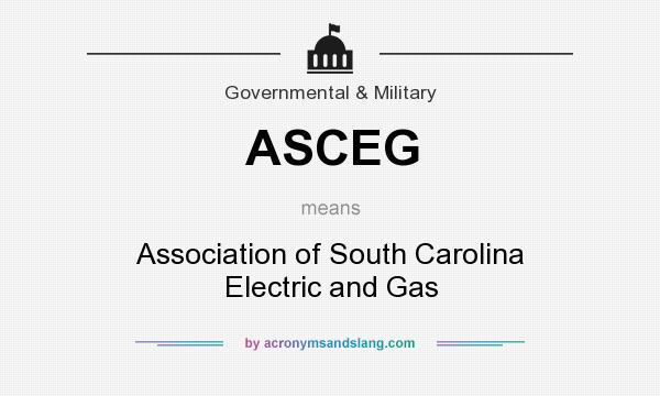 What does ASCEG mean? It stands for Association of South Carolina Electric and Gas