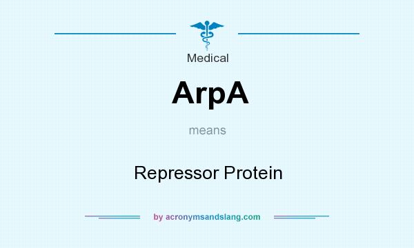 What does ArpA mean? It stands for Repressor Protein