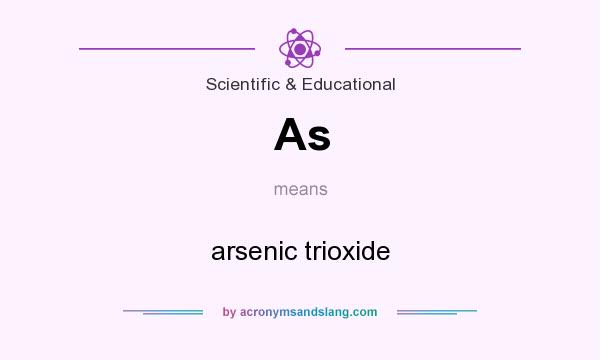 What does As mean? It stands for arsenic trioxide