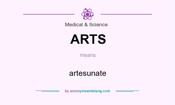 What does ARTS mean? It stands for artesunate