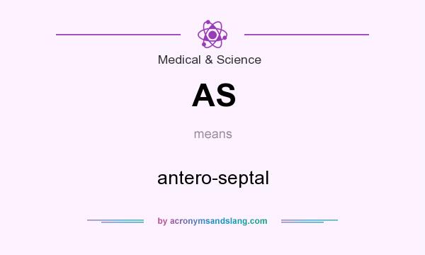 What does AS mean? It stands for antero-septal