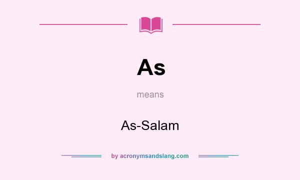 What does As mean? It stands for As-Salam