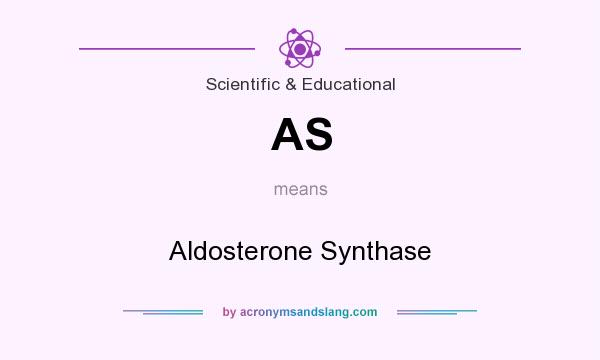 What does AS mean? It stands for Aldosterone Synthase