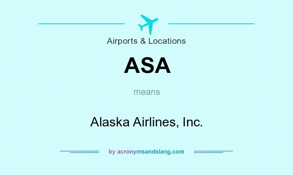 What does ASA mean? It stands for Alaska Airlines, Inc.