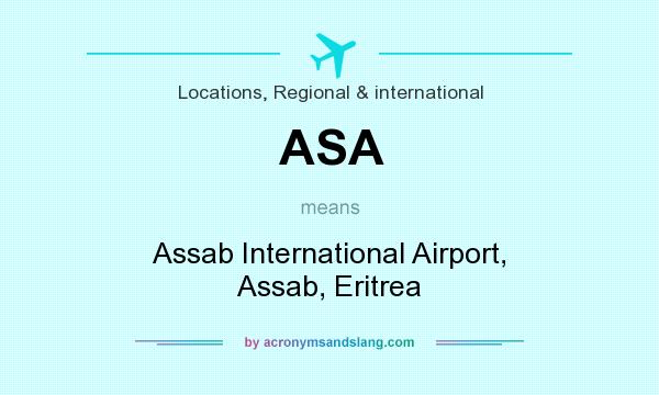 What does ASA mean? It stands for Assab International Airport, Assab, Eritrea