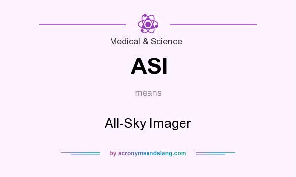 What does ASI mean? It stands for All-Sky Imager