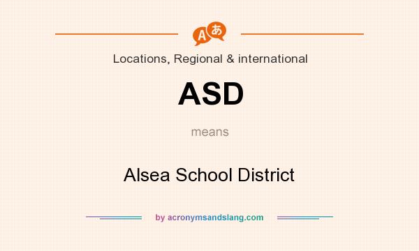 What does ASD mean? It stands for Alsea School District